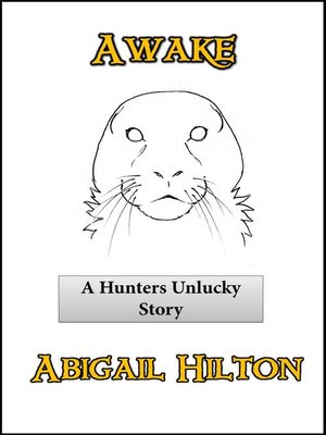 cover image of Awake--a Hunters Unlucky Story